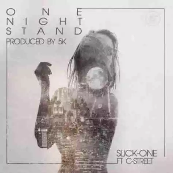 Slick-One - One Night Stand